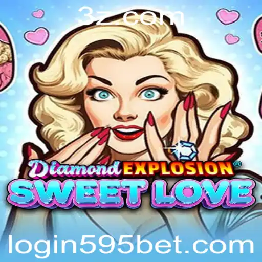Explore o Encantador Mundo de DiamondExplosionSweetLove com 595bet